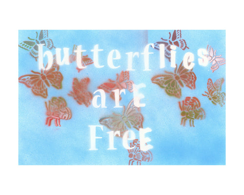 Butterflies are Free, 2022 — Limited Edition Print