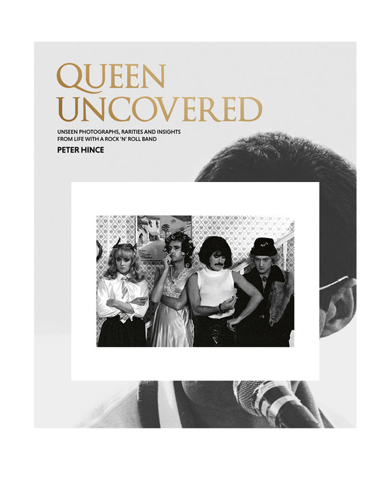 Queen Uncovered: Unseen Photographs, Rarities and Insights From Life With A Rock 'n' Roll Band with signed print of Queen — Bundle