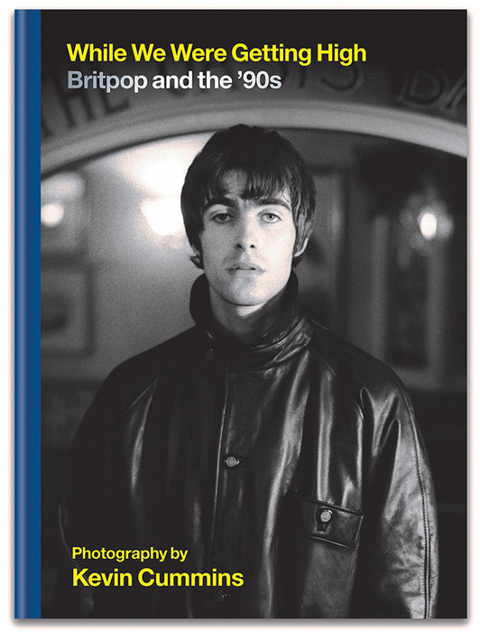 While We Were Getting High: Britpop and the 90s — Bundle - Kevin Cummins