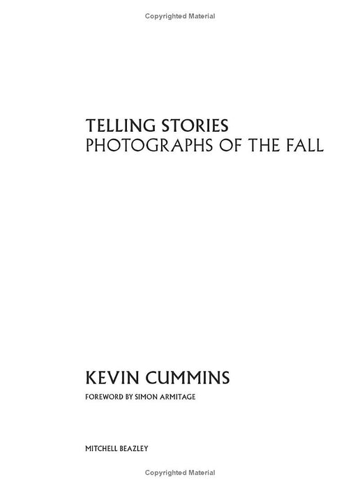 Telling Stories: Photographs of The Fall — Hardcover - Kevin Cummins