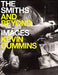 The Smiths and Beyond — Kevin Cummins Standard Edition Boxset - Kevin Cummins